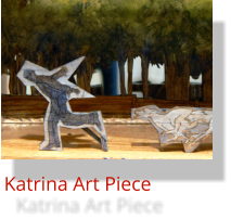 Katrina Art Piece