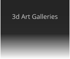 3d Art Galleries